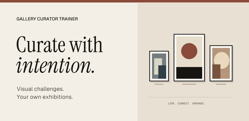 Gallery Curator Trainer promotional graphic: Curate with intention. Visual challenges. Your own exhibitions.